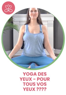 Yoga des yeux - pour tous vos yeux