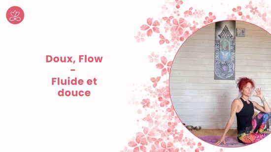 10. Doux, Flow - Fluide et douce avec Sandrine Entraygues