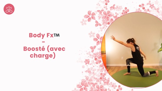 19. Body Fx™️ - Boosté (avec charge) avec Mireille Martel