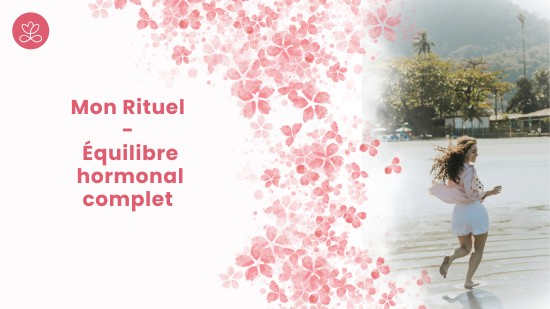 5. Mon Rituel - Équilibre hormonal complet