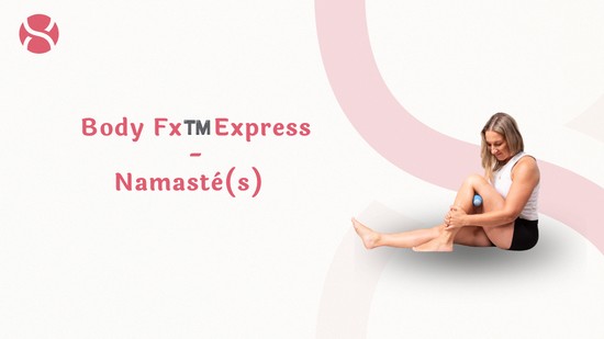 30. Body Fx™️ Express - Namasté(s) avec Julie Cadorette