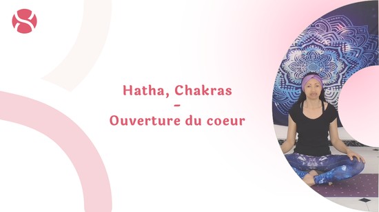 14. Hatha, Chakras - Ouverture du coeur avec Aline Rakotoson Babelon