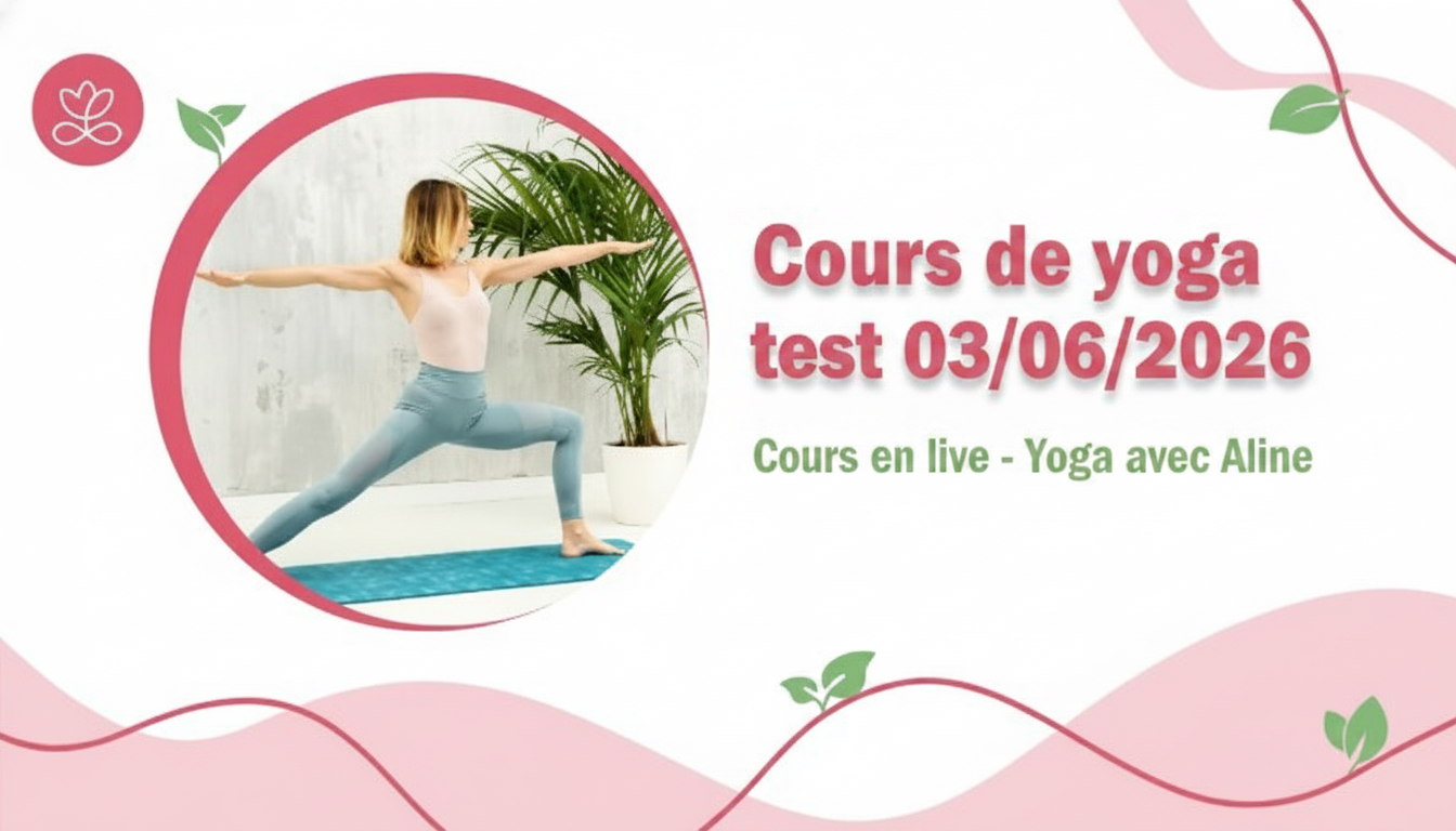 Cours de yoga test 03/06/2026